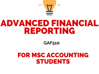 GAF510 Advanced Financial Reporting and Regulation